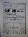 Up-delta: In the early days, a cruise into the past of the California delta
