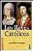 Los Reyes Católicos