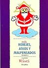 Más Herejes, Ateos Y Malpensados: Volumen Ii