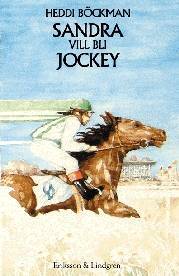 Sandra vill bli jockey (Sandra, #8)