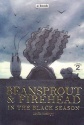 Beansprout & Firehead II In the Black Season : ถั่วงอกและหัวไฟ ในฤดูกาลสีดำ