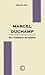 Marcel Duchamp ou o Castelo da Pureza by Octavio Paz