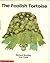 The Foolish Tortoise