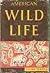 American Wild Life Illustrated