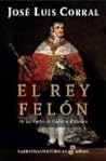 El Rey Felón: de las Cortes de Cádiz a Waterloo