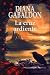 La cruz ardiente by Diana Gabaldon