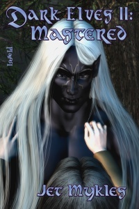Mastered (Dark Elves #2)