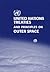 United Nations Treaties and Principles on Outer Space: Text of Treaties and Principles Governing the Activities of States in the Exploration and Use of Outer Space