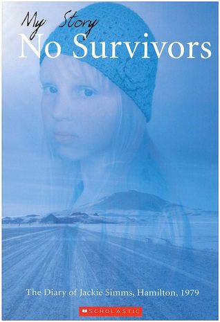No Survivors: The Diary of Jackie Simms, Hamilton, 1979 (My Story)