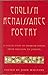 English Renaissance Poetry: A Collection of Shorter Poems from Skelton to Jonson