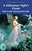 A Midsummer Night's Dream by William Shakespeare