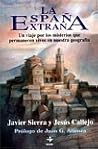 La España extraña by Javier Sierra