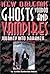 New Orleans Ghosts, Voodoo, and Vampires: Journey into Darkness