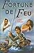 Fortune de feu