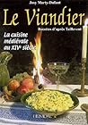 Le Viandier: Recettes D'après Taillevent
