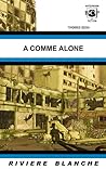 A comme Alone by Thomas Geha