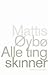 Alle ting skinner