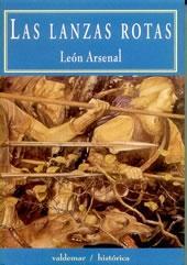 Las Lanzas Rotas (Paperback)