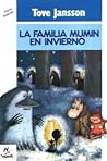 La Familia Mumin Invierno / Moominland Midwinter by Tove Jansson