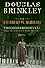 The Wilderness Warrior: Theodore Roosevelt and the Crusade for America, 1858-1919