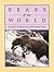 Bears of the World