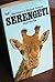 Serengeti Shall Not Die by Bernhard Grzimek
