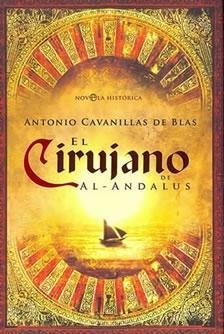 Portada de El cirujano de Al-Ándalus, de Antonio Cavanillas de Blas