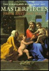 Masterpieces of East and West: Cleveland Museum of Art (Hardcover)