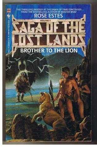 Brother to the Lion (Saga of the Lost Lands, #2)