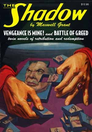 Vengeance is Mine! / Battle of Greed (The Shadow, #26)