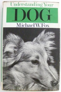 Understanding Your Dog: Everything You Want to Know About Your Dog but Haven't Been Able to Ask Him (Hardcover)