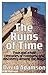 The Ruins of Time