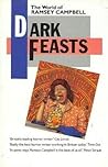 Dark Feasts: The World Of Ramsey Campbell