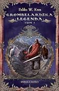 Grombelardzka legenda, tom I