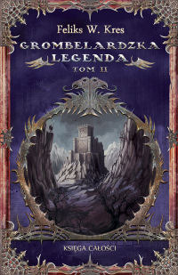 Grombelardzka legenda, tom II (Księga całości, #3.2)