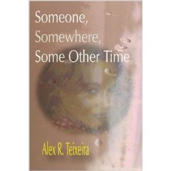 Someone, Somewhere, Some Other Time