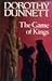 The Game of Kings by Dorothy Dunnett