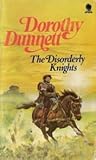 The Disorderly Knights by Dorothy Dunnett
