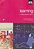 Learning: A Sense-Maker's Guide