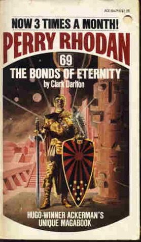 The Bonds of Eternity (Perry Rhodan #69)