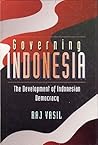Governing Indonesia: The Development of Modern Indonesian Democracy
