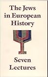 The Jews in European History: Seven Lectures