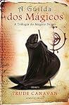 A Guilda dos Mágicos by Trudi Canavan