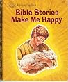 Bible Stories Make Me Happy