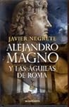Alejandro Magno y las águilas de Roma