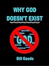 Why God Doesn't Exist Why God Doesn't Exist