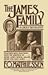 The James Family: A Group Biography, Together With Selections from the Writings of Henry James, Senior, William, Henry and Alice James