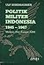 Politik Militer Indonesia 1945-1967: Menuju Dwi Fungsi ABRI