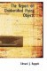 The Report on Unidentified Flying Objects by Edward J. Ruppelt