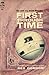 First Through Time